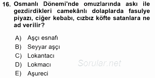 Türk Mutfak Kültürü 2017 - 2018 Dönem Sonu Sınavı 16.Soru