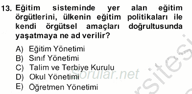 Türk Eğitim Sistemi Ve Okul Yönetimi 2013 - 2014 Ara Sınavı 13.Soru