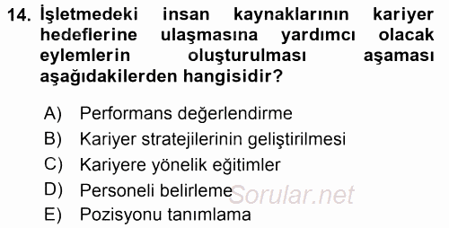 Performans ve Kariyer Yönetimi 2017 - 2018 3 Ders Sınavı 14.Soru