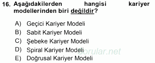 Performans ve Kariyer Yönetimi 2017 - 2018 3 Ders Sınavı 16.Soru