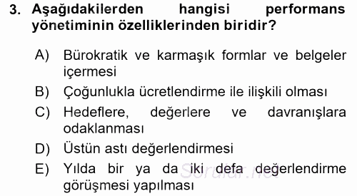 Performans ve Kariyer Yönetimi 2017 - 2018 3 Ders Sınavı 3.Soru