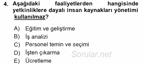 Performans ve Kariyer Yönetimi 2017 - 2018 3 Ders Sınavı 4.Soru