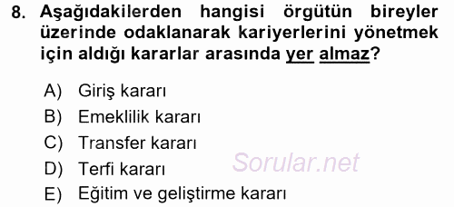 Performans ve Kariyer Yönetimi 2017 - 2018 3 Ders Sınavı 8.Soru