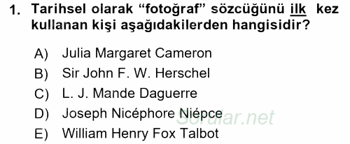 Temel Fotoğrafçılık 2017 - 2018 Dönem Sonu Sınavı 1.Soru