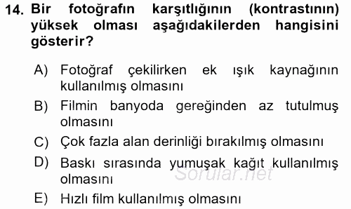 Temel Fotoğrafçılık 2017 - 2018 Dönem Sonu Sınavı 14.Soru