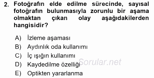 Temel Fotoğrafçılık 2017 - 2018 Dönem Sonu Sınavı 2.Soru