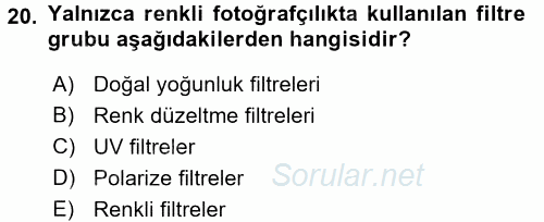 Temel Fotoğrafçılık 2017 - 2018 Dönem Sonu Sınavı 20.Soru