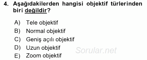 Temel Fotoğrafçılık 2017 - 2018 Dönem Sonu Sınavı 4.Soru