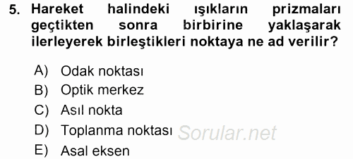 Temel Fotoğrafçılık 2017 - 2018 Dönem Sonu Sınavı 5.Soru