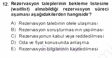 Otel İşletmelerinde Konaklama Hizmetleri 2013 - 2014 Ara Sınavı 12.Soru