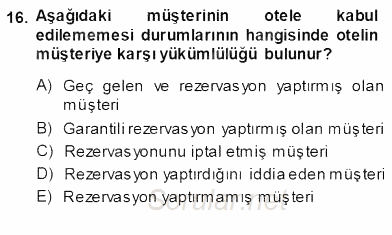 Otel İşletmelerinde Konaklama Hizmetleri 2013 - 2014 Ara Sınavı 16.Soru