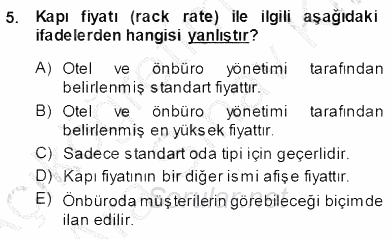 Otel İşletmelerinde Konaklama Hizmetleri 2013 - 2014 Ara Sınavı 5.Soru