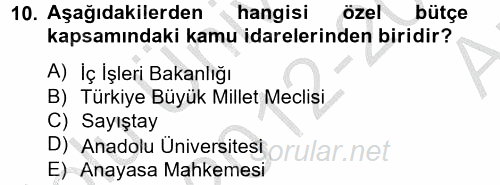 Kamu Mali Yönetimi 2012 - 2013 Ara Sınavı 10.Soru