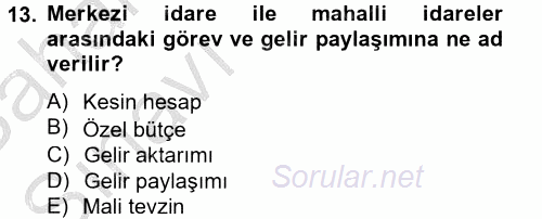 Kamu Mali Yönetimi 2012 - 2013 Ara Sınavı 13.Soru