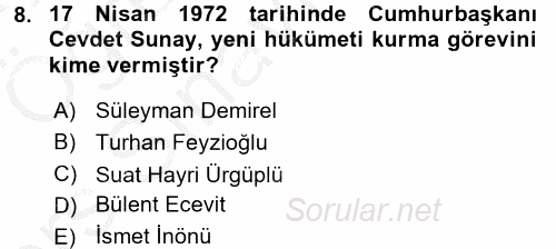 Türkiye Cumhuriyeti Siyasî Tarihi 2016 - 2017 3 Ders Sınavı 8.Soru