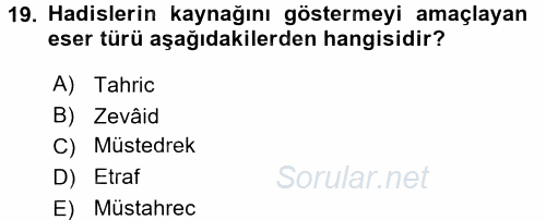 Hadis Tarihi ve Usulü 2016 - 2017 Ara Sınavı 19.Soru