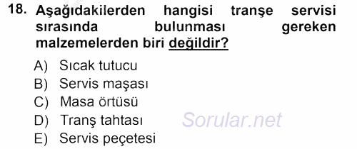 Yiyecek-İçecek Hizmetleri 2012 - 2013 Ara Sınavı 18.Soru