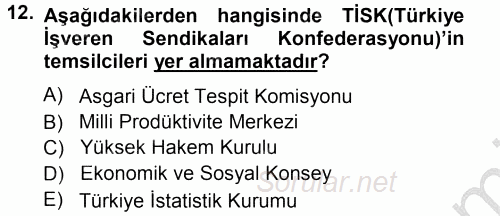 Endüstri İlişkileri 2012 - 2013 Ara Sınavı 12.Soru