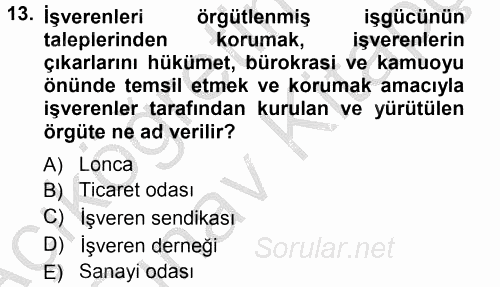 Endüstri İlişkileri 2012 - 2013 Ara Sınavı 13.Soru