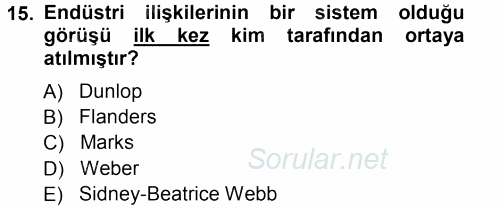 Endüstri İlişkileri 2012 - 2013 Ara Sınavı 15.Soru