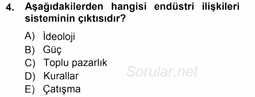 Endüstri İlişkileri 2012 - 2013 Ara Sınavı 4.Soru