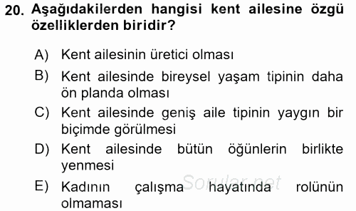 Toplumsal Yaşamda Aile 2016 - 2017 Dönem Sonu Sınavı 20.Soru