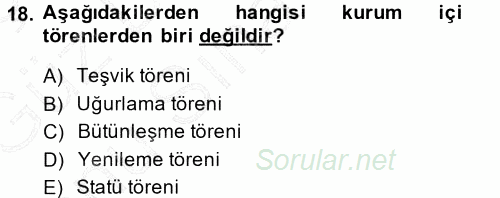 Halkla İlişkiler Ve İletişim 2013 - 2014 Dönem Sonu Sınavı 18.Soru