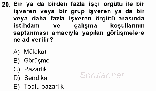 İnsan Kaynakları Yönetimi 2014 - 2015 Tek Ders Sınavı 20.Soru