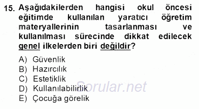 Okulöncesinde Materyal Geliştirme 2014 - 2015 Dönem Sonu Sınavı 15.Soru