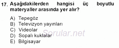 Okulöncesinde Materyal Geliştirme 2014 - 2015 Dönem Sonu Sınavı 17.Soru