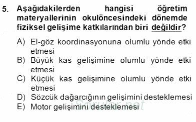 Okulöncesinde Materyal Geliştirme 2014 - 2015 Dönem Sonu Sınavı 5.Soru