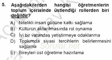 Öğretmenlikte Mesleki Gelişim 2012 - 2013 Ara Sınavı 5.Soru