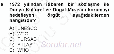 Alternatif Turizm 2012 - 2013 Dönem Sonu Sınavı 6.Soru