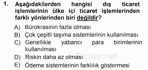 Dış Ticaret İşlemleri 2012 - 2013 Dönem Sonu Sınavı 1.Soru