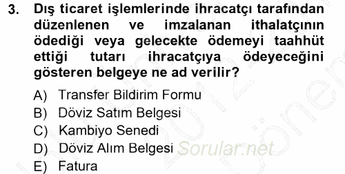 Dış Ticaret İşlemleri 2012 - 2013 Dönem Sonu Sınavı 3.Soru