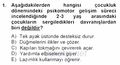 Çocuk ve Ergen Bakımı 2012 - 2013 Dönem Sonu Sınavı 1.Soru