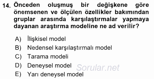 Sosyal Bilimlerde Araştırma Yöntemleri 2016 - 2017 Ara Sınavı 14.Soru