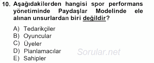 Spor Yönetimi 2012 - 2013 Dönem Sonu Sınavı 10.Soru