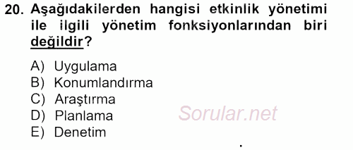 Spor Yönetimi 2012 - 2013 Dönem Sonu Sınavı 20.Soru