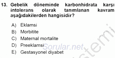 Anne Ve Çocuk Beslenmesi 2015 - 2016 Ara Sınavı 13.Soru