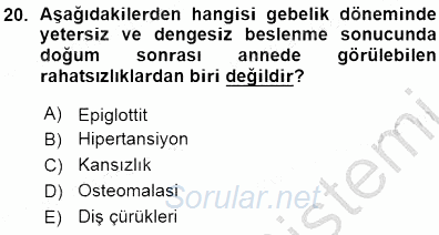 Anne Ve Çocuk Beslenmesi 2015 - 2016 Ara Sınavı 20.Soru