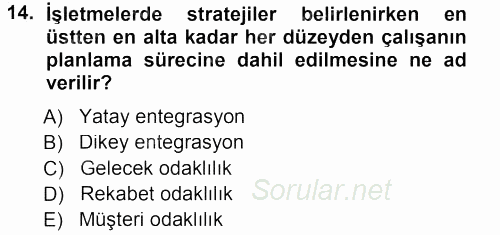 Ücret ve Ödül Yönetimi 2012 - 2013 Dönem Sonu Sınavı 14.Soru