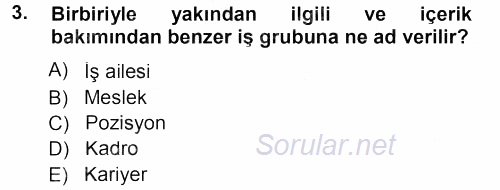 Ücret ve Ödül Yönetimi 2012 - 2013 Dönem Sonu Sınavı 3.Soru