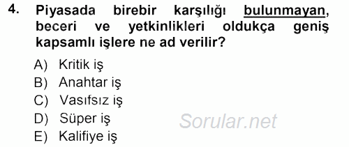 Ücret ve Ödül Yönetimi 2012 - 2013 Dönem Sonu Sınavı 4.Soru