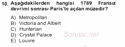 Müzecilik ve Sergileme 2013 - 2014 Ara Sınavı 10.Soru