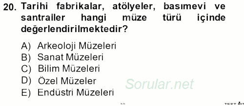 Müzecilik ve Sergileme 2013 - 2014 Ara Sınavı 20.Soru