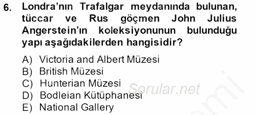 Müzecilik ve Sergileme 2013 - 2014 Ara Sınavı 6.Soru