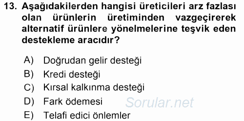 Tarım Ekonomisi ve Tarımsal Politikalar 2016 - 2017 3 Ders Sınavı 13.Soru