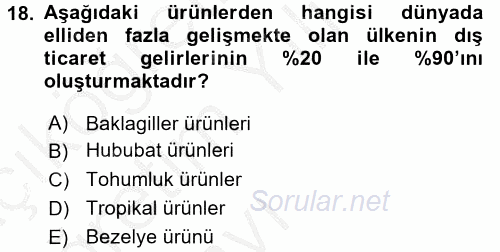 Tarım Ekonomisi ve Tarımsal Politikalar 2016 - 2017 3 Ders Sınavı 18.Soru