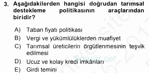 Tarım Ekonomisi ve Tarımsal Politikalar 2016 - 2017 3 Ders Sınavı 3.Soru